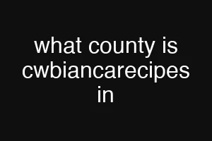 what county is cwbiancarecipes in