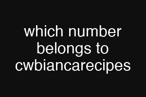 which number belongs to cwbiancarecipes